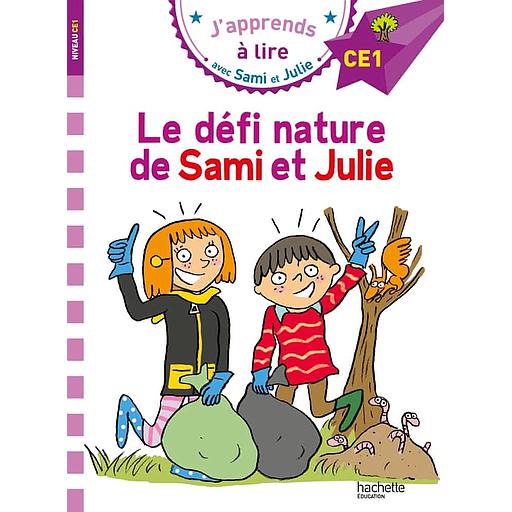J'apprends à lire avec Sami et Julie - Le défi nature de Sami et Julie - Niveau CE1