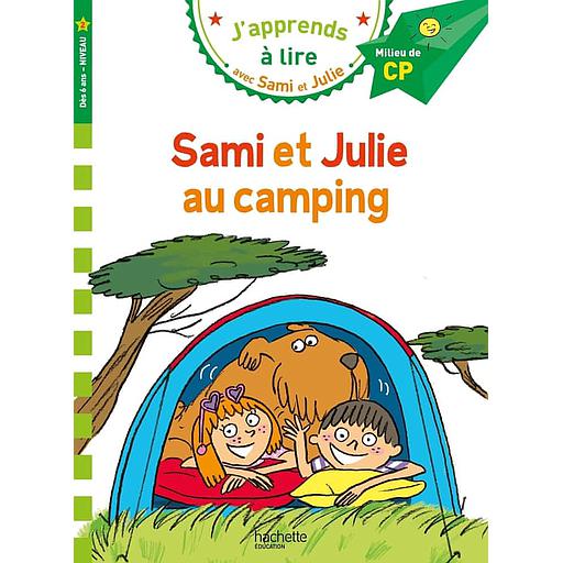 J'apprends à lire avec Sami et Julie - Sami et Julie au camping - Milieu de CP, niveau 2