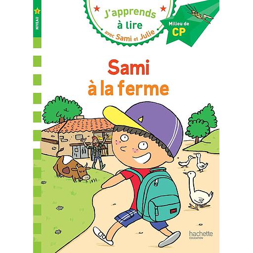 J'apprends à lire avec Sami et Julie - Sami et Julie à la ferme - Milieu de CP, niveau 2