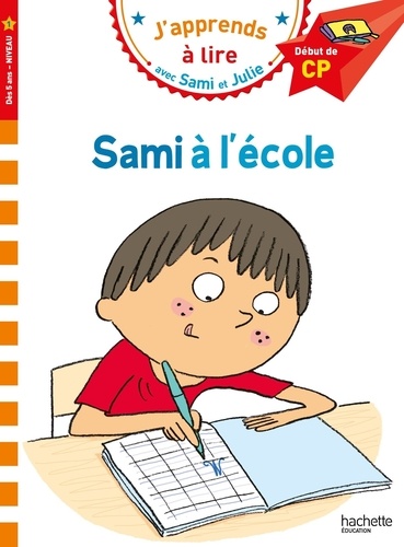 J'apprends à lire avec Sami et Julie - Sami à l'école - Début de CP, niveau 1