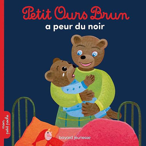 Petit Ours Brun - Petit Ours Brun a peur du noir