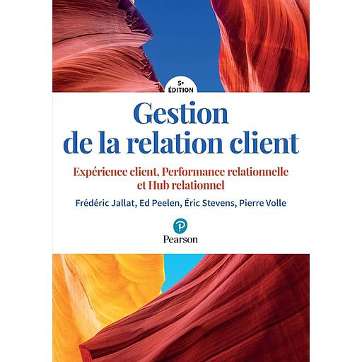 Gestion de la relation client  - Expérience client, performance relationnelle, hub relationnel