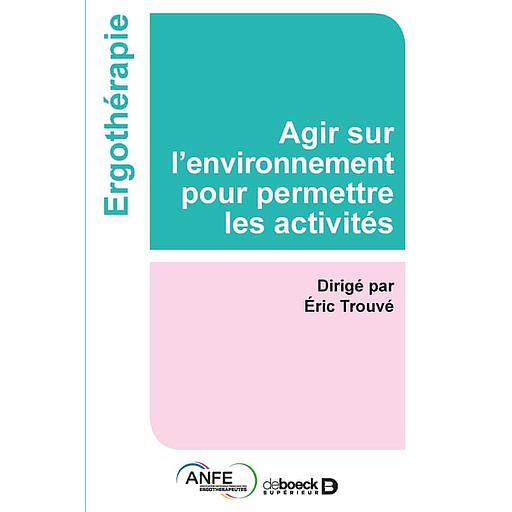 Agir sur l'environnement pour permettre les activités