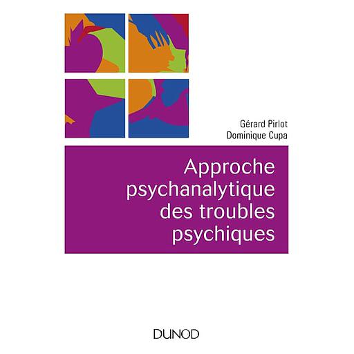 Approche psychanalytique des troubles psychiques