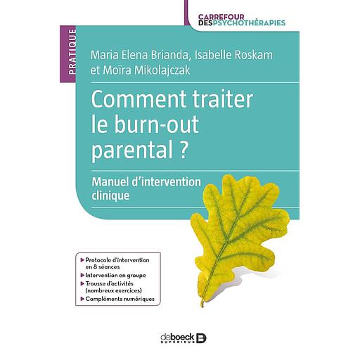 Comment traiter le burn-out parental ?  - Manuel d'intervention clinique
