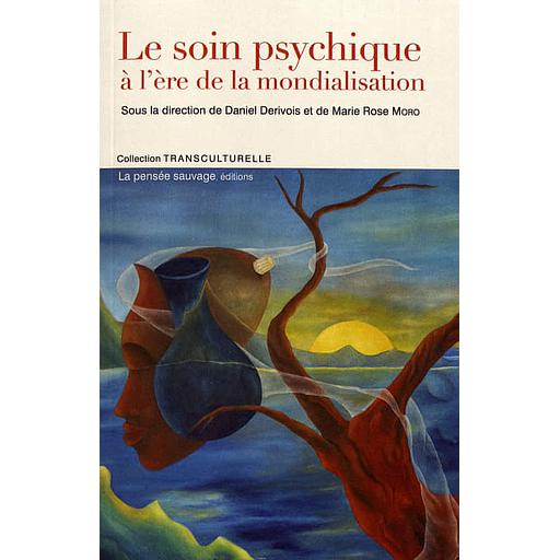 Le soin psychique à l'ère de la mondialisation
