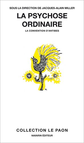 La psychose ordinaire  - La convention d'Antibes