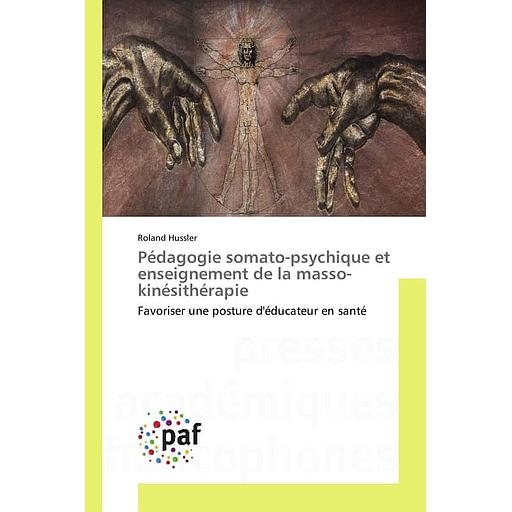 Pédagogie somato-psychique et enseignement de la masso-kinésithérapie