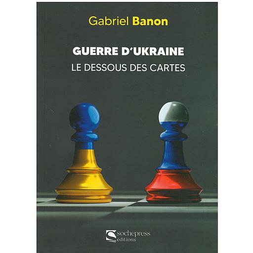 Guerre d'Ukraine le dessous des cartes