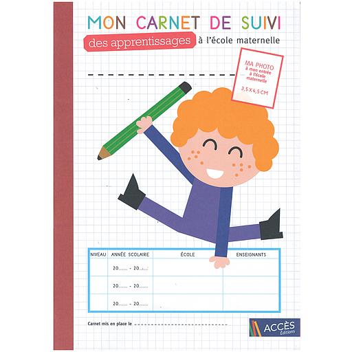 Mon Carnet de suivi des apprentissages à l'école maternelle PS/MS/GS