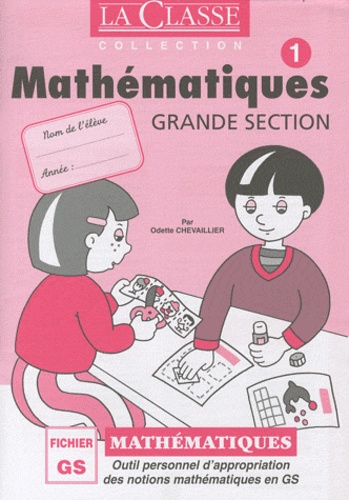 Mathématiques Grande Section  - 2 volumes : fichiers 1 et 2