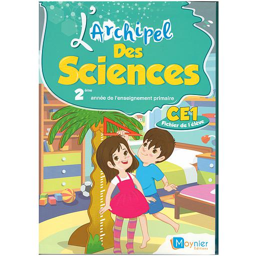 L'archipel des Sciences CE1- Fichier de l'élève ed 2021