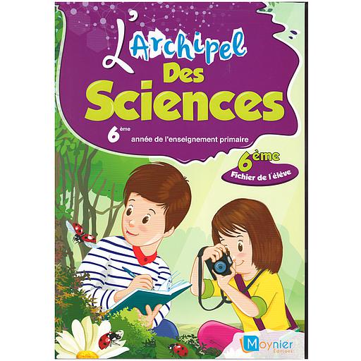 L'archipel des sciences 6ème  - Fichier de l'élève éd 2021