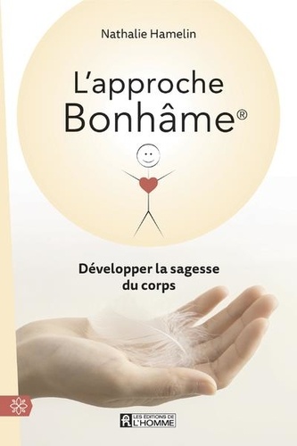 L'approche Bonhâme  - Développer la sagesse du corps