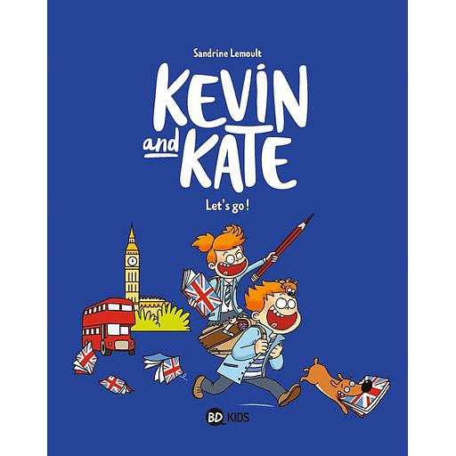 Kevin and Kate Tome 1 - Let's go !