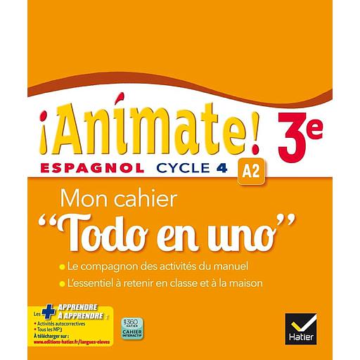 Espagnol 3e Animate! A2  - Mon cahier &quot;Todo en uno&quot;