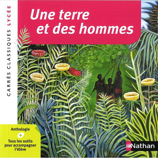 Une terre et des hommes  - Anthologie