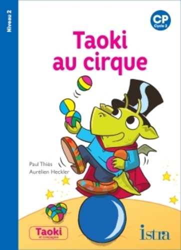Taoki au cirque  - CP Niveau 2
