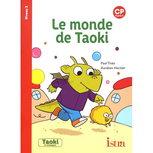 Le monde de Taoki  - CP Niveau 3