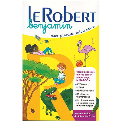 Dictionnaire Le Robert Benjamin illustré - Spécial Maroc - NE 2022