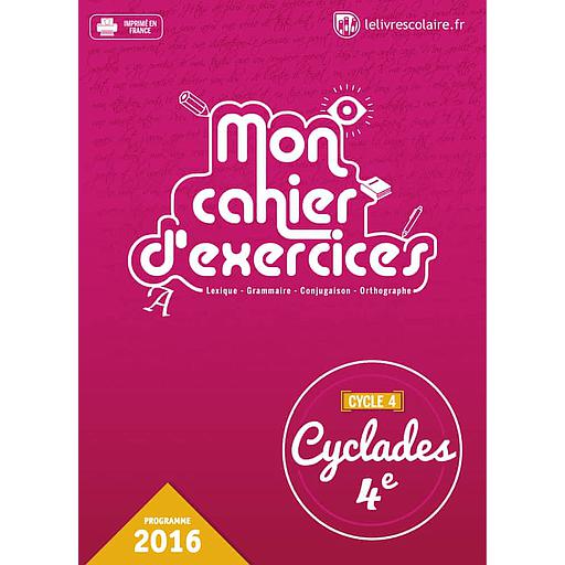 Mon cahier d'exercices 4ème  - Cyclades