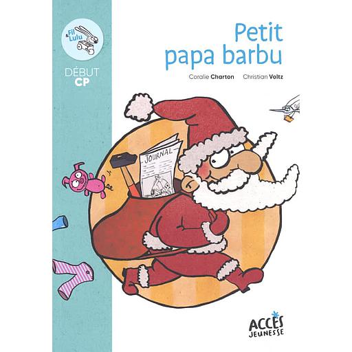 Fil & Lulu - Petit papa barbu