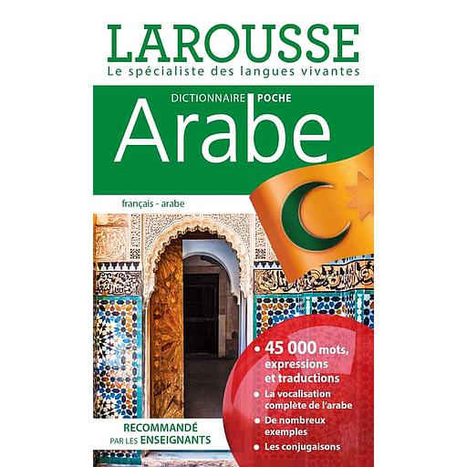 Dictionnaire de poche Larousse français-arabe 2022