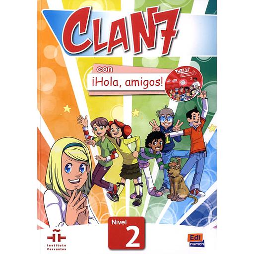 Clan 7 con iHola, amigos ! Nivel 2 - Libro del alumno