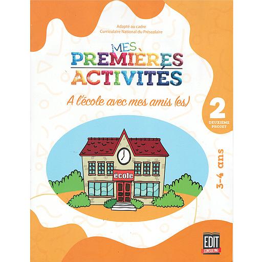 Mes Premières Activités 3/4 ans - Projet 2 : A l'école avec mes Amis