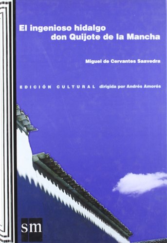 El ingenioso hidalgo don Quijote de la Mancha/The ingenious nobleman Don Quijote de la Mancha