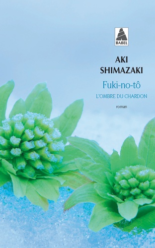 L'ombre du chardon - Fuki-no-tô