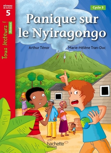 Panique sur le Nyiragongo  - Niveau de lecture 5, cycle 3