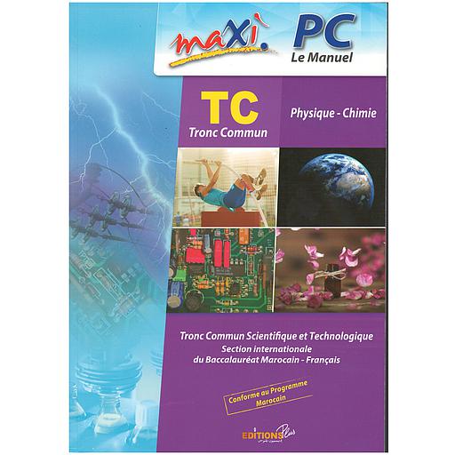 Maxi Physique-Chimie  TCS le Manuel