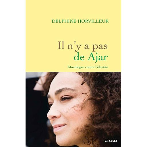 Il n'y a pas de Ajar  - Monologue contre l'identité