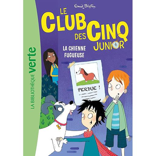 Le Club des Cinq Junior Tome 12 - La chienne fugueuse