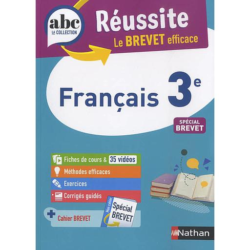 ABC Réussite - Le Brevet efficace Français 3e Spécial Brevet