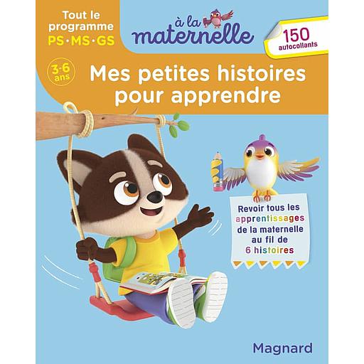 Mes petites histoires pour apprendre à la maternelle  - PS - MS - GS