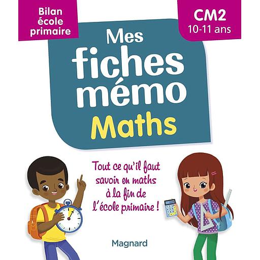 Mes fiches mémo Maths CM2  - Bilan école primaire