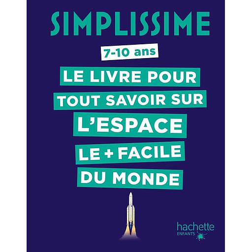 Le livre pour tout savoir sur l'espace le + facile du monde