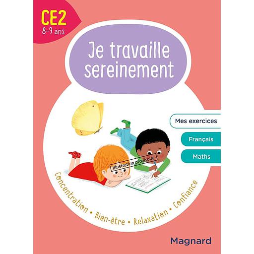Je travaille sereinement CE2