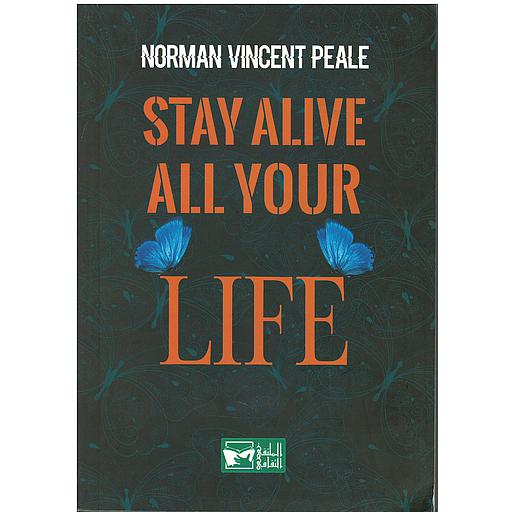 Stay alive all your life