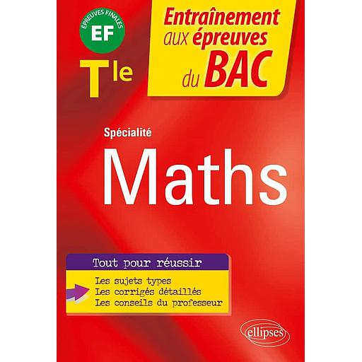 Spécialité Mathématiques Tle  - Epreuves finales