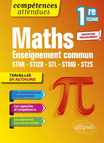 Mathématiques 1re technologique  - Enseignement commun STHR, STI2D, STL, STMG et ST2S