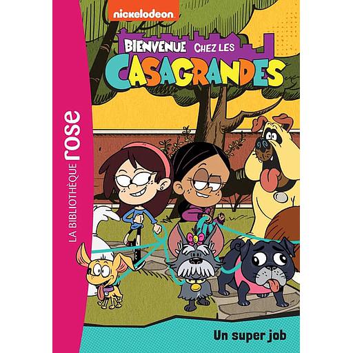 Bienvenue chez les Casagrandes Tome 1 - Un super job
