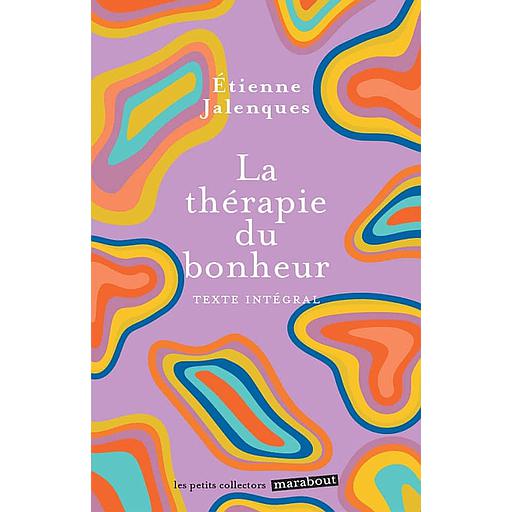 La thérapie du bonheur