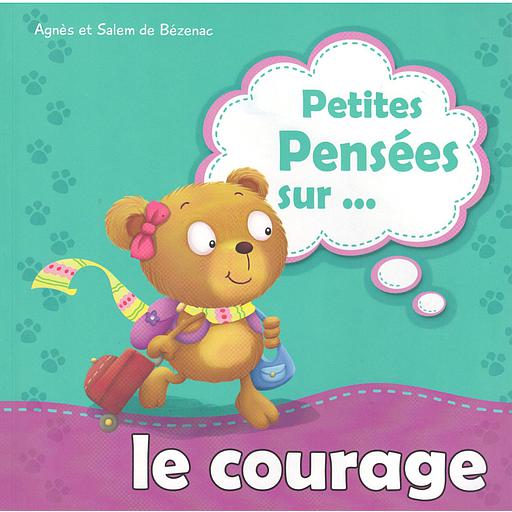 Petites pensées sur le courage
