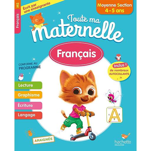 Toute ma maternelle : Français Moyenne Section