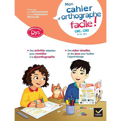 Mon cahier d'orthographe facile ! CM1-CM2