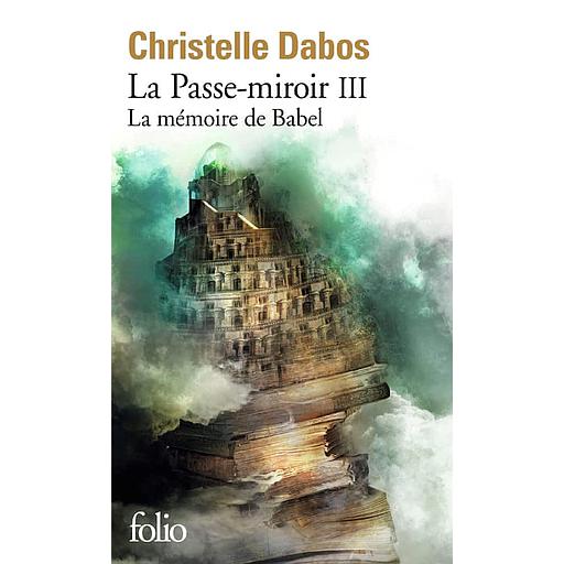 La Passe-miroir Tome III - La mémoire de Babel (NE)