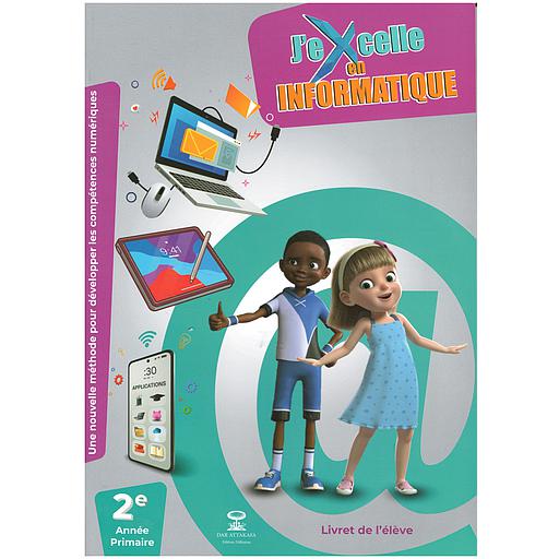 J'excelle en informatique 2 Année primaire